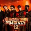 SHOW ME THE MONEY 12