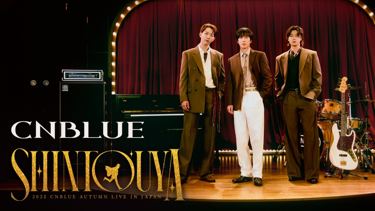 2025 CNBLUE AUTUMN LIVE IN JAPAN ~ SHINTOUYA ~