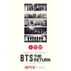 Netflixドキュメンタリー 『BTS_ THE RETURN』