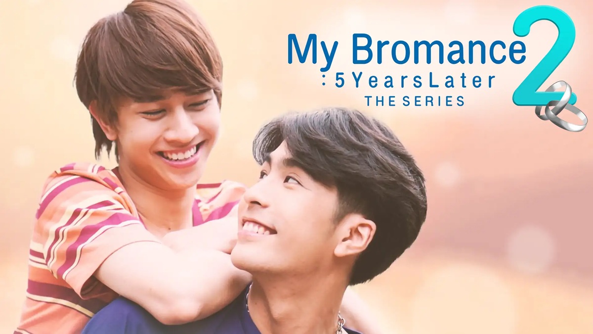 『My Bromance 2 : 5 Years Later The Series』