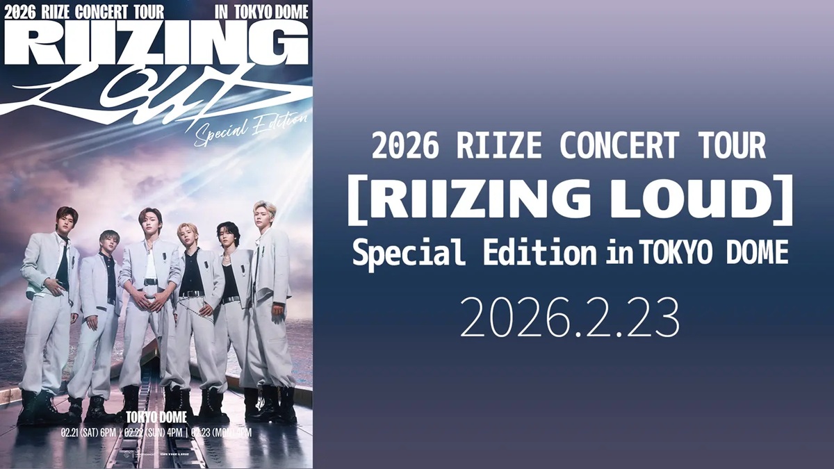 2026 RIIZE CONCERT TOUR 【RIIZING LOUD】 Special Edition in TOKYO DOME（2/23公演）