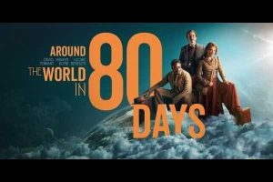 デヴィッド・テナント主演の壮大アドベンチャー『80日間世界一周』日本上陸！　キービジュアルとティザー映像が公開
