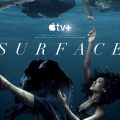 Apple TV+『サーフェス〜ねじれた記憶〜』記憶喪失の末に見つける自らのアイデンティティとは…？
