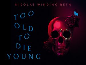 トゥー・オールド・トゥー・ダイ・ヤング
