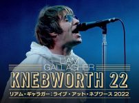 リアム・ギャラガー：ライブ・アット・ネブワース 2022